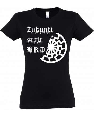 Damen T-Shirt (Zukunft statt BRD)
