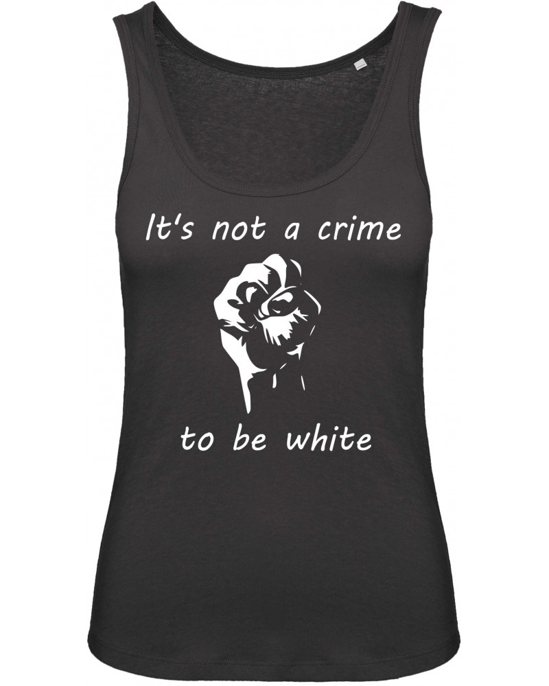 Damen Top (Its not a crime to be white)