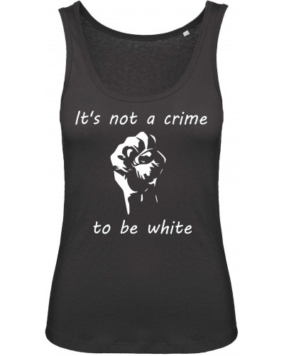 Damen Top (Its not a crime to be white)