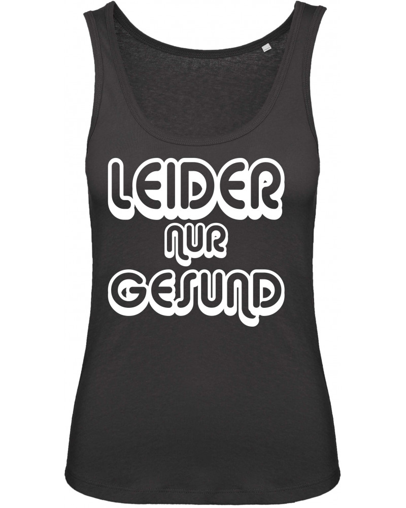 Damen Top (Leider nur Gesund)