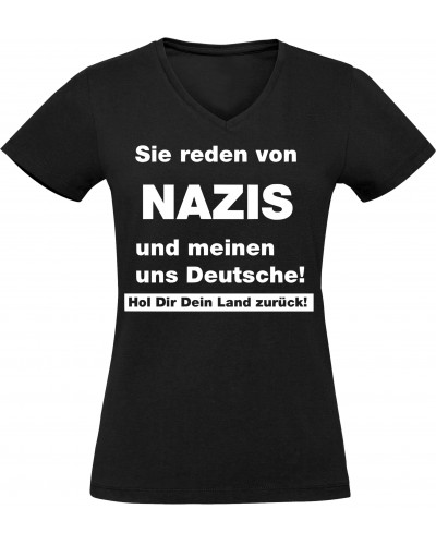 Damen V-Ausschnitt T-Shirt (Sie reden von Nazis)