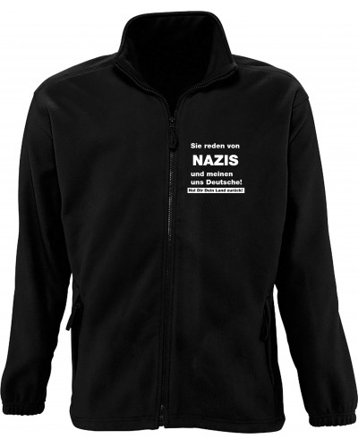 Herren Fleecejacke (Sie reden von Nazis)