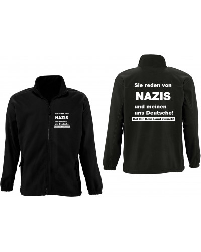 Herren Fleecejacke (Sie reden von Nazis)