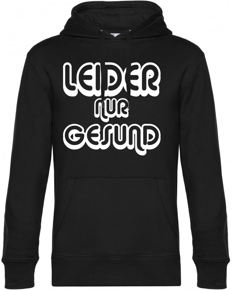 Herren Kapuzen-Pullover (Leider nur Gesund)