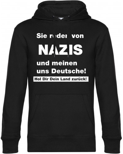 Herren Kapuzen-Pullover (Sie reden von Nazis)
