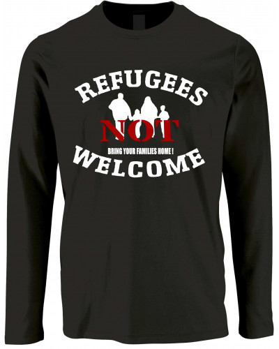 Herren Langarm Shirt (Refugees not welcome)