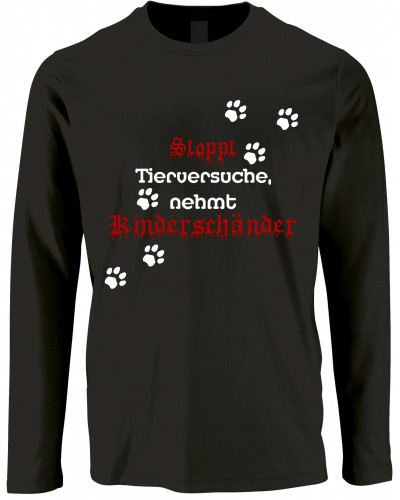 Herren Langarm Shirt (Stoppt Tierversuche, nehmt Kinderschänder)