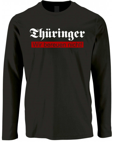 Herren Langarm Shirt (Thüringer, wir bereuen nicht)