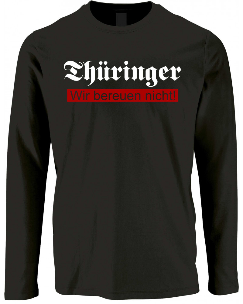 Herren Langarm Shirt (Thüringer, wir bereuen nicht)