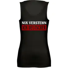Damen Standard Top - Nix verstehen, ich deutscher Vorderseite