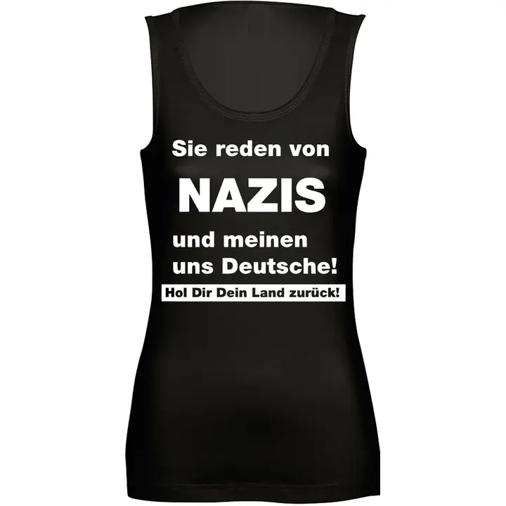 Damen Standard Top - Sie reden von Nazis