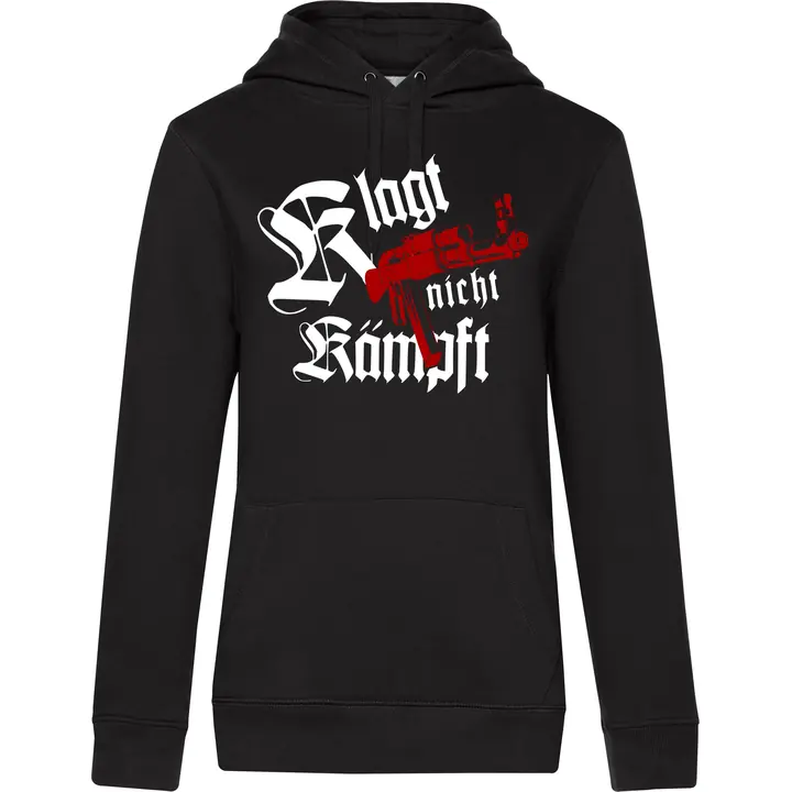 Damen Kapuzenpullover - Klagt nicht kämpft, Ak47