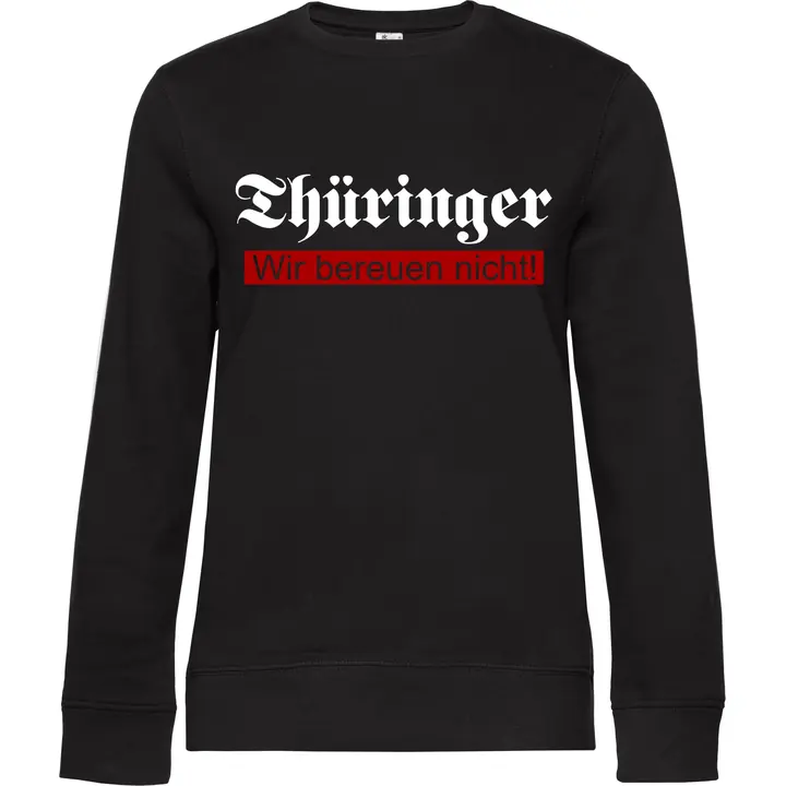 Damen Pullover - Thüringer, wir bereuen nicht