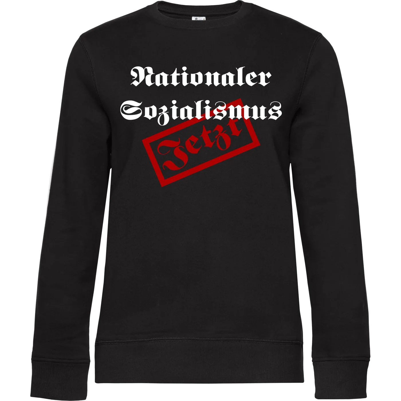 Damen Pullover - Nationaler Sozialismus jetzt