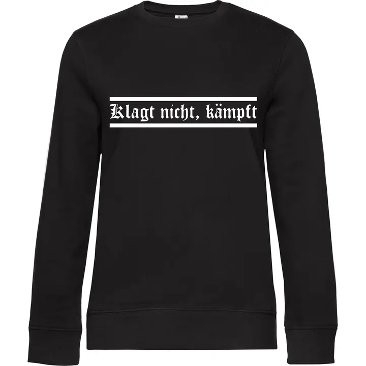 Damen Pullover - Klagt nicht kämpft