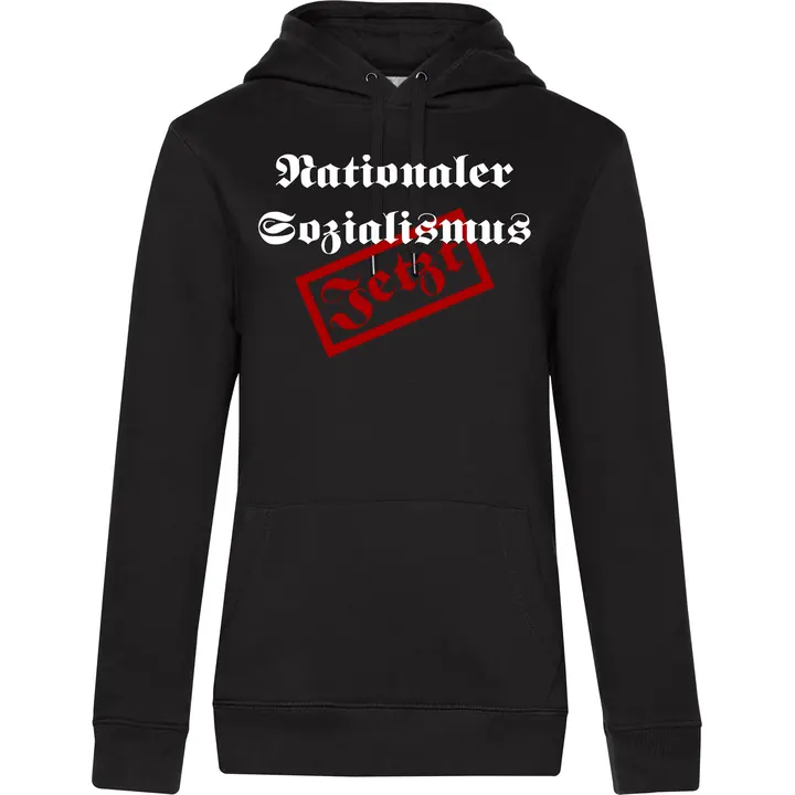 Damen Kapuzenpullover - Nationaler Sozialismus jetzt