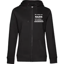Damen Kapuzenjacke - Sie reden von Nazis - gewählte Variante