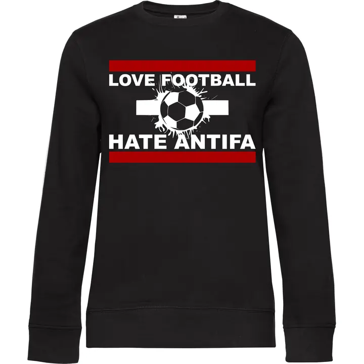 Damen Pullover - Love Football hate Antifa