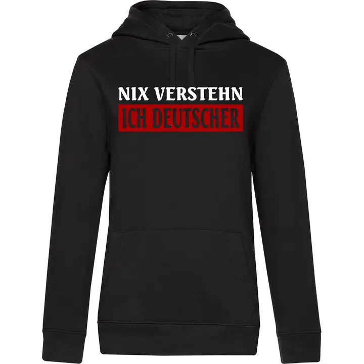 Damen Kapuzenpullover - Nix verstehen, ich deutscher