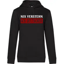 Damen Kapuzenpullover - Nix verstehen, ich deutscher - gewählte Variante