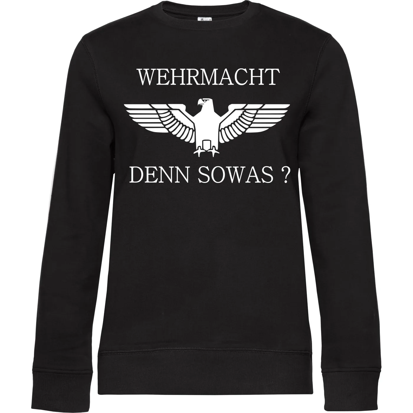 Damen Pullover - Wehrmacht denn sowas