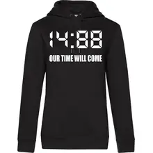 Damen Kapuzenpullover - 1488 Our time will come - gewählte Variante