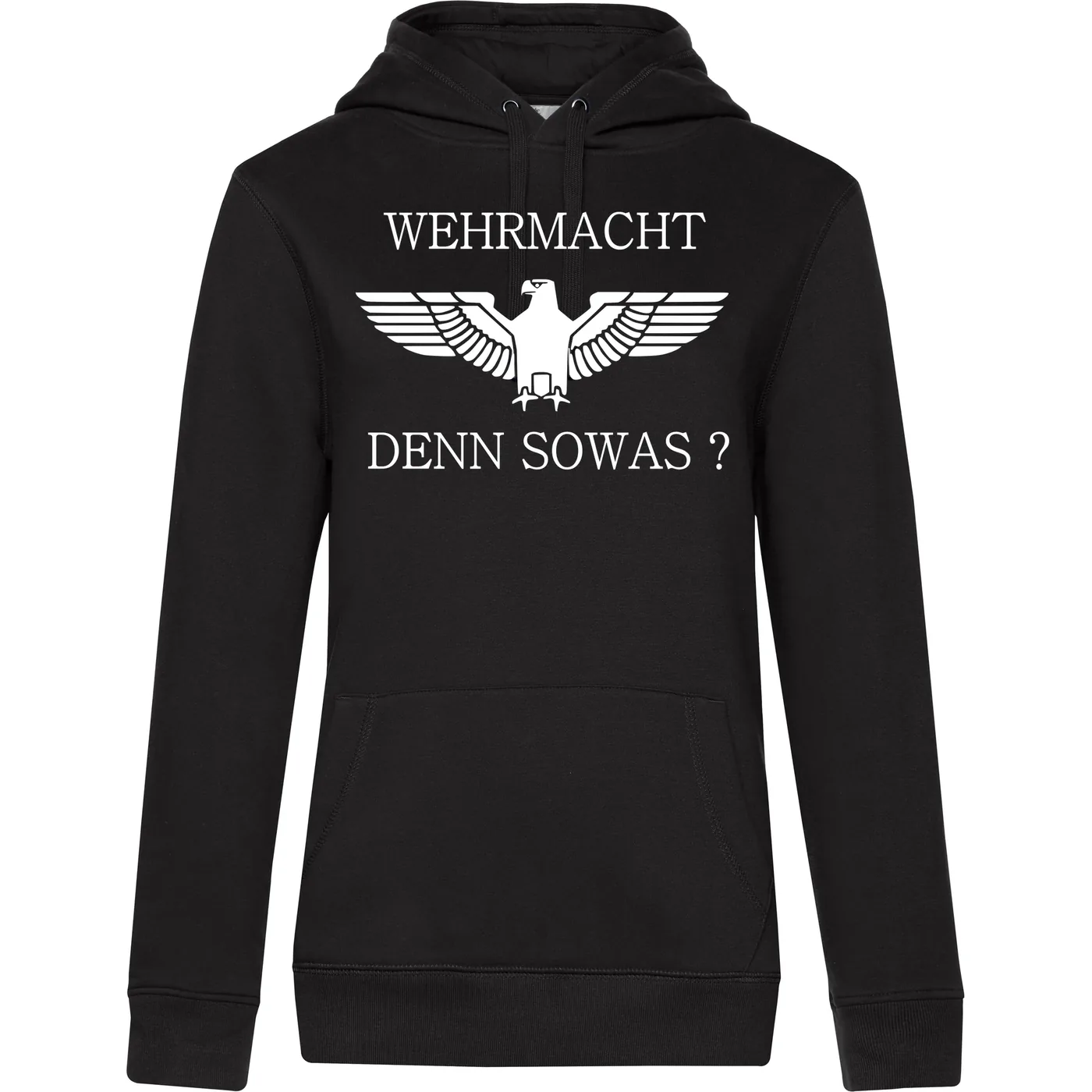 Damen Kapuzenpullover - Wehrmacht denn sowas