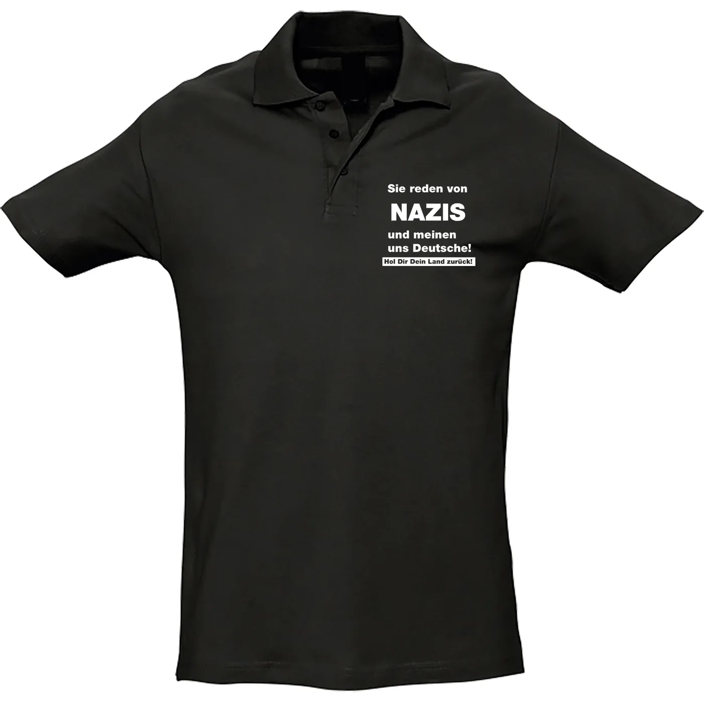 Herren Standard Poloshirt - Sie reden von Nazis