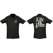 Herren Standard Poloshirt - Life is Pain Vorder- und Rückseite