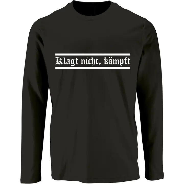 Herren Langarm Shirt - Klagt nicht kämpft