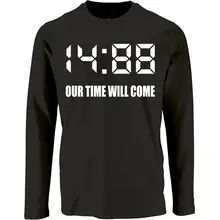 Herren Langarm Shirt - 1488 Our time will come Vorderseite