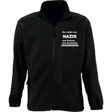 Bestickte Herren Standard Fleecejacke - Sie reden von Nazis Vorderseite