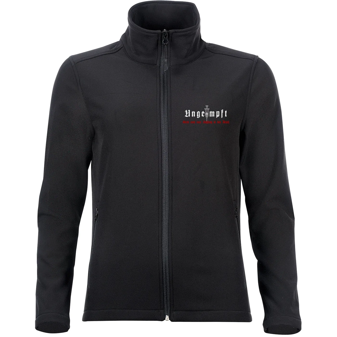 Bestickte Damen Softshelljacke "2-lagig" - Ungeimpft, Steckt euch eure Impfung in den Arsch