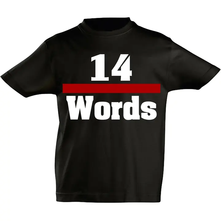 Kinder T-Shirt - 14 Words