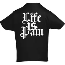 Kinder T-Shirt - Life is Pain Rückseite