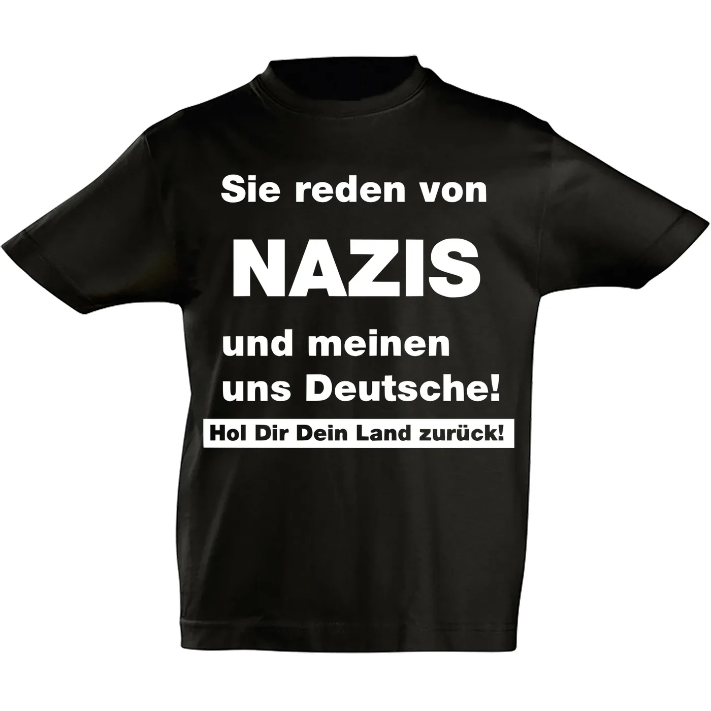 Kinder T-Shirt - Sie reden von Nazis