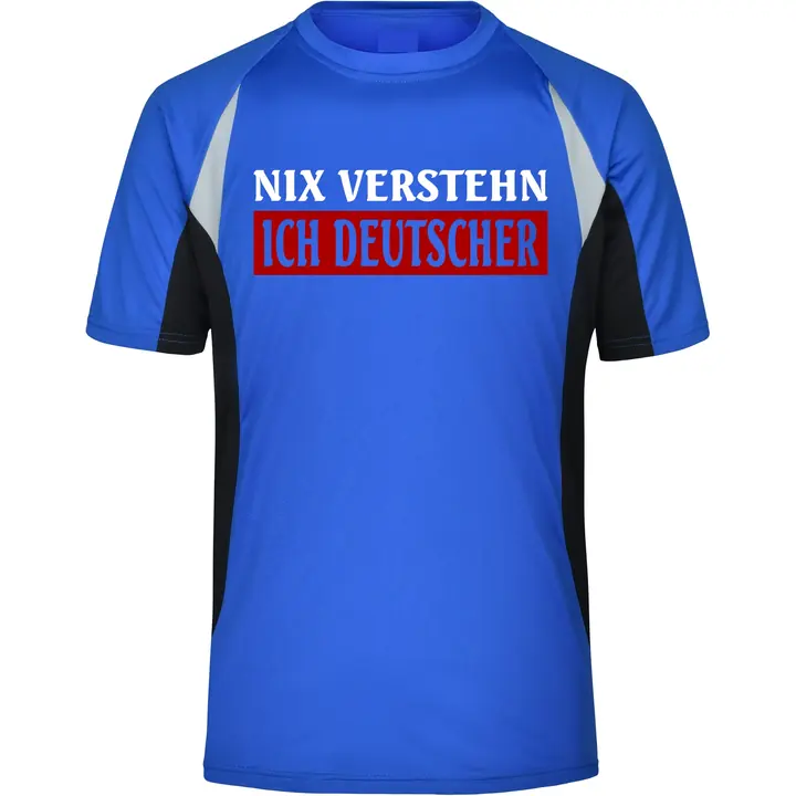 Herren Sportshirt - Nix verstehen, ich deutscher