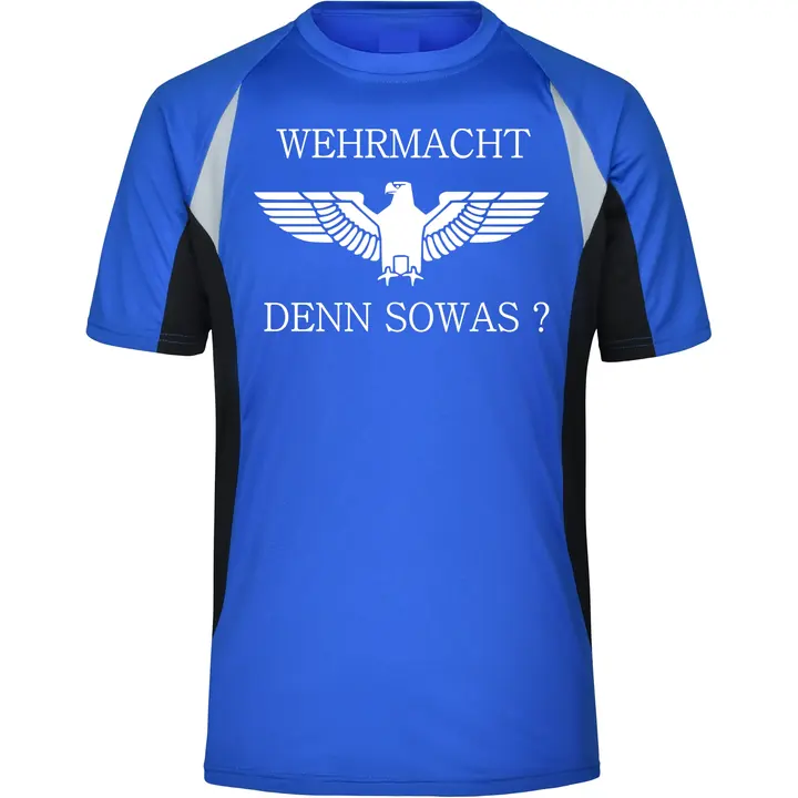 Herren Sportshirt - Wehrmacht denn sowas