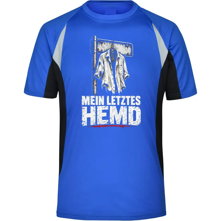 Herren Sportshirt - Mein letztes Hemd