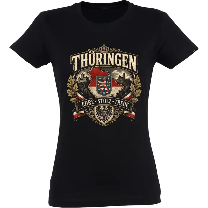 Damen T-Shirt - Thüringen Wappen, Ehre Stolz Treue