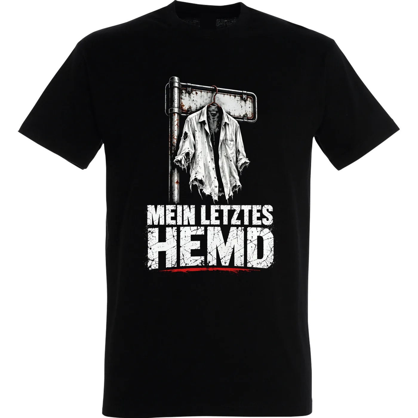 Herren T-Shirt - Mein letztes Hemd