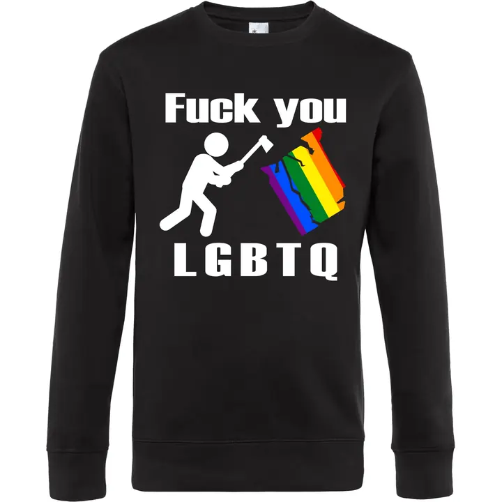 Herren Pullover - Fuck you, LGBTQ