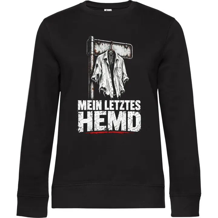 Damen Pullover - Mein letztes Hemd