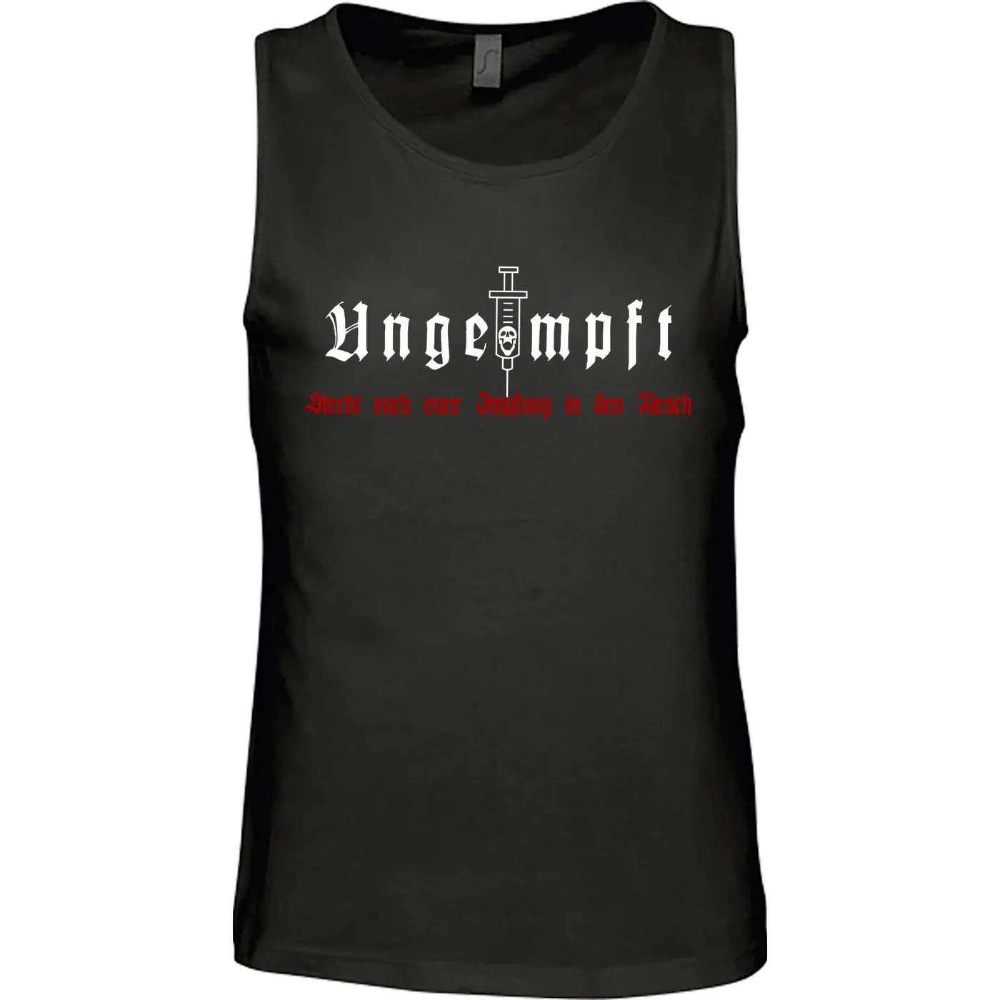 Herren Standard Tanktop - Ungeimpft, Steckt euch eure Impfung in den Arsch