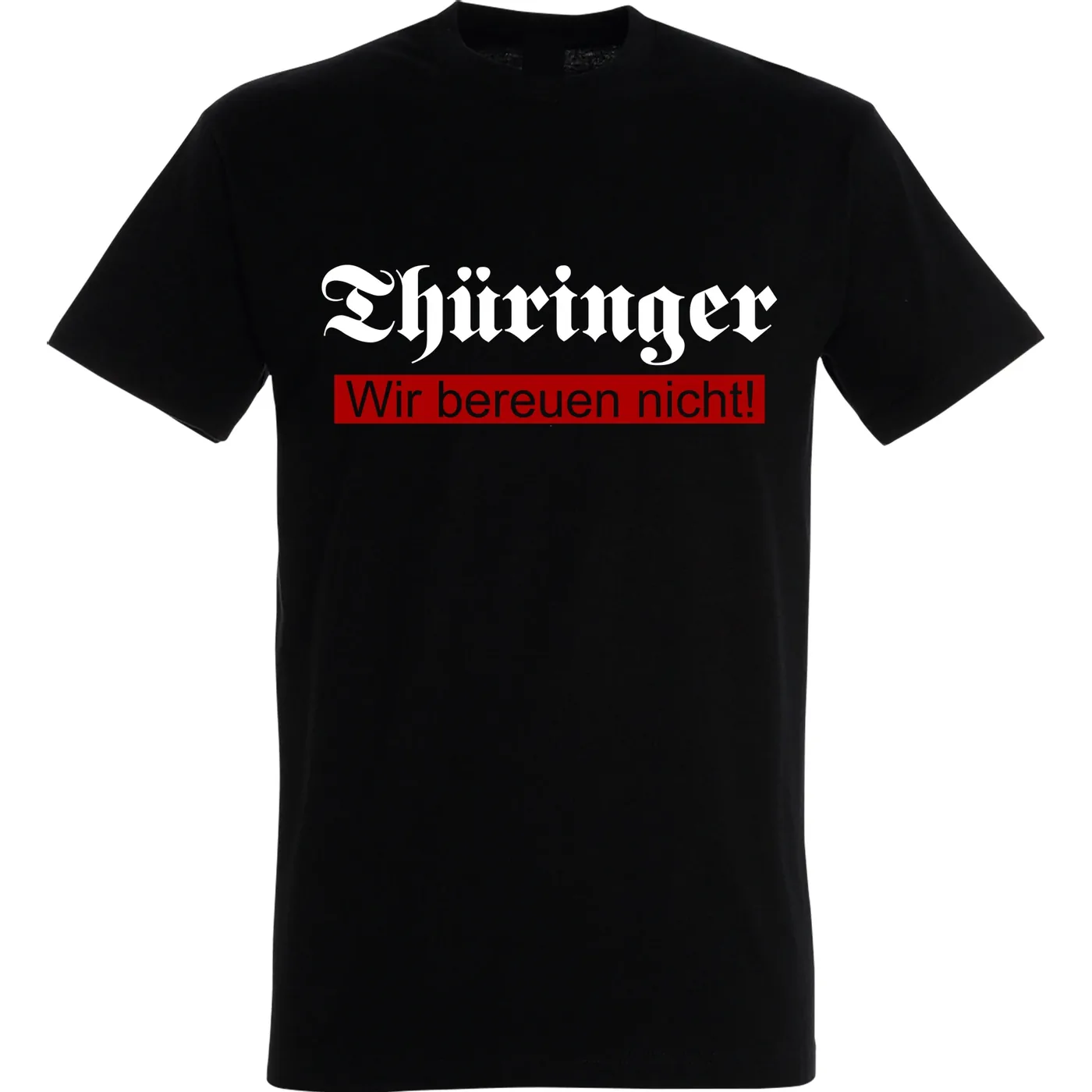 Herren T-Shirt - Thüringer, wir bereuen nicht
