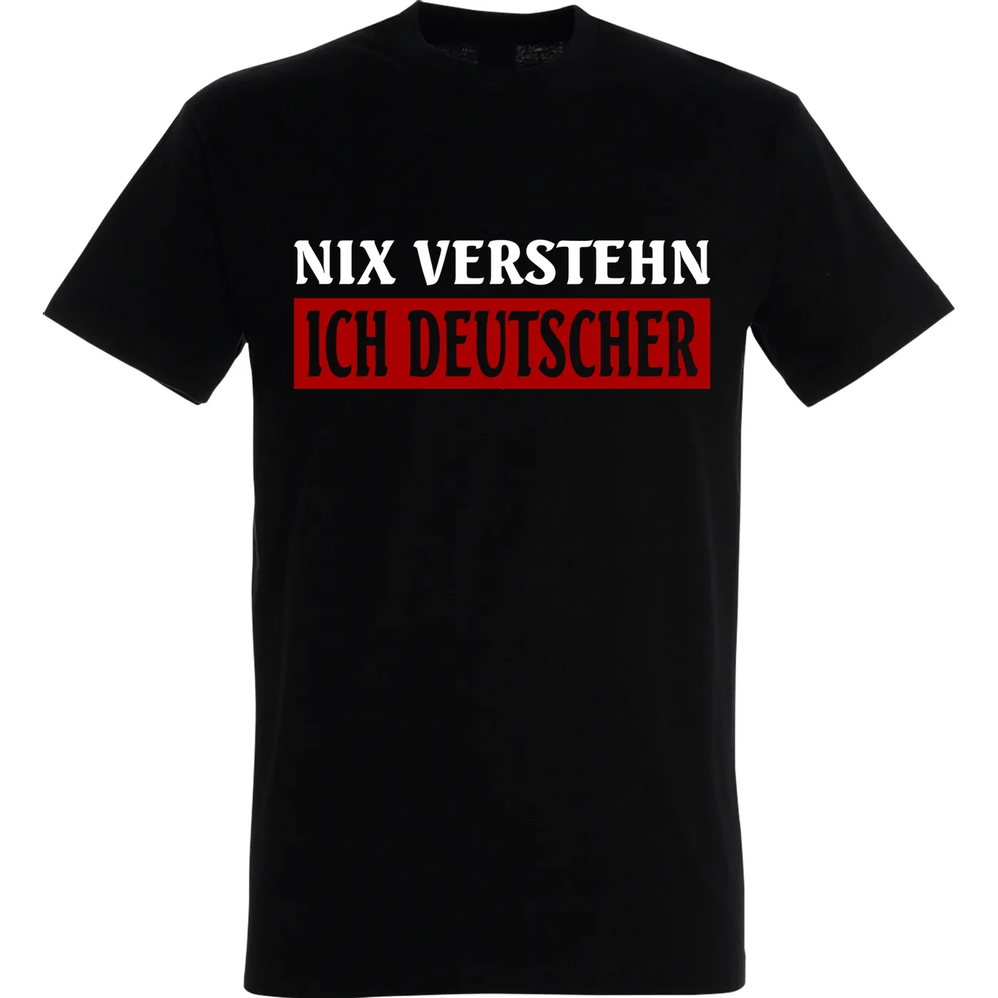 Herren T-Shirt - Nix verstehen, ich deutscher