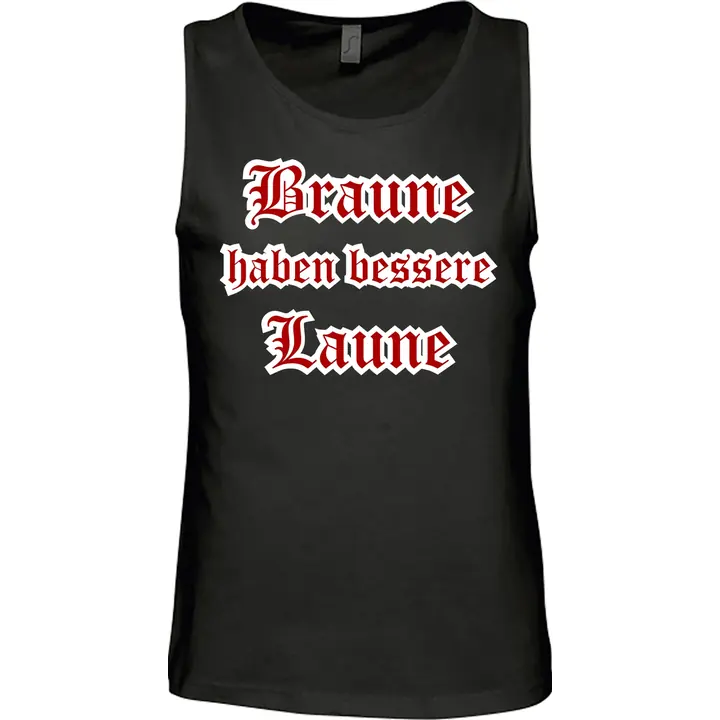 Herren Standard Tanktop - Braune haben bessere laune