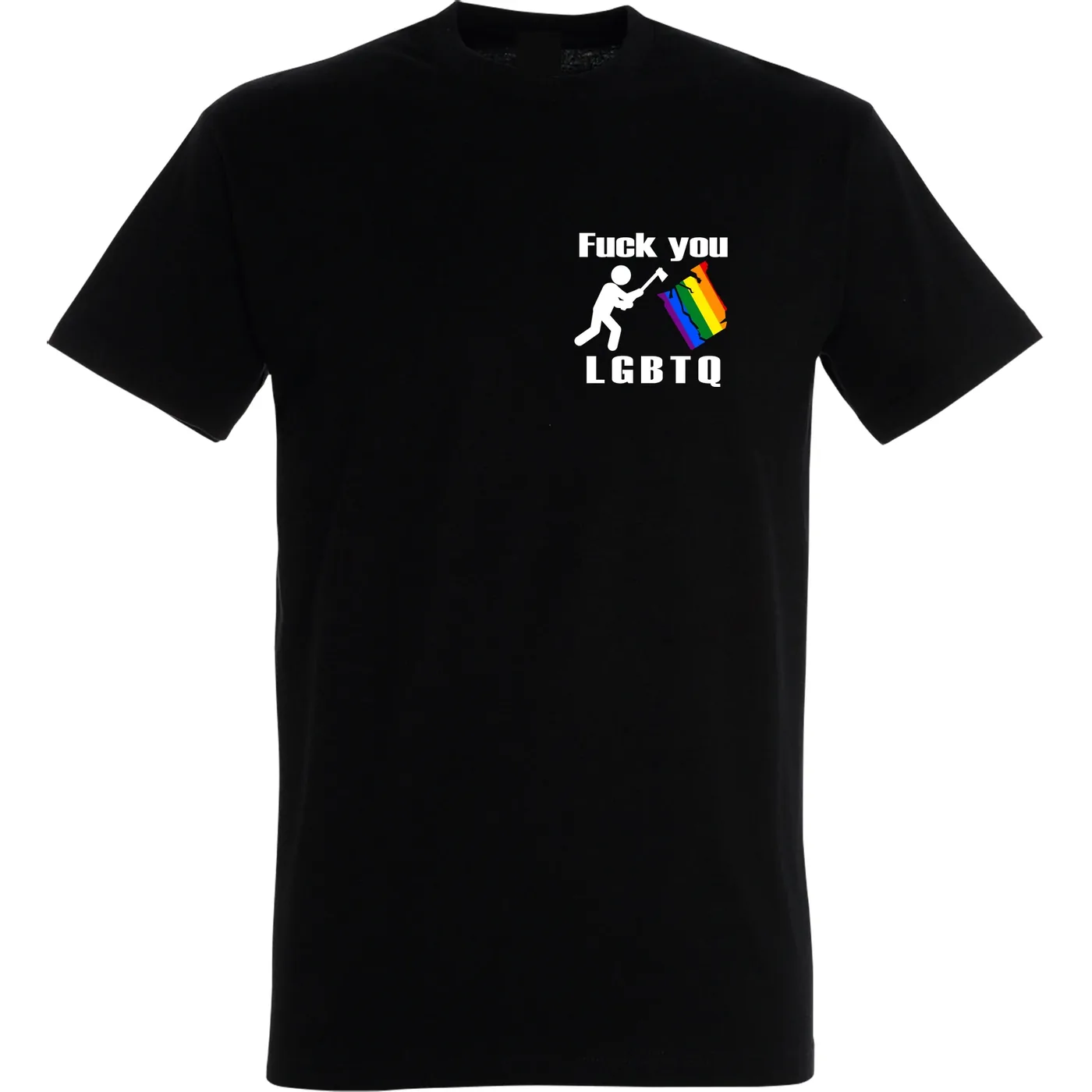Herren T-Shirt - Fuck you, LGBTQ