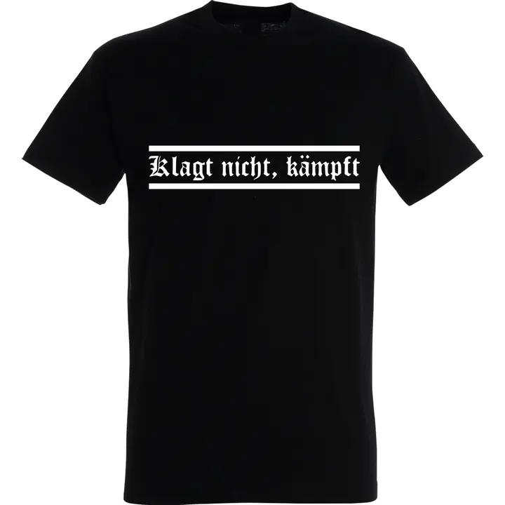 Herren T-Shirt - Klagt nicht kämpft