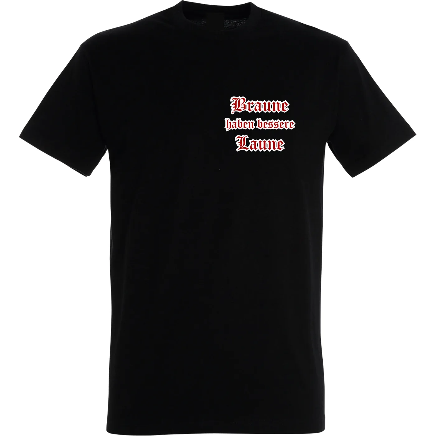 Herren T-Shirt - Braune haben bessere laune